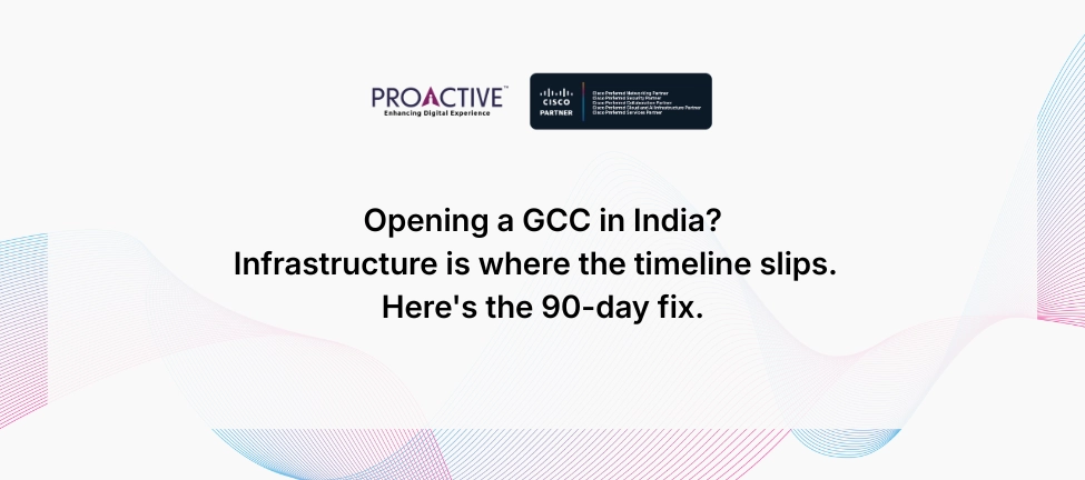 90-day infrastructure plan for India GCCs
