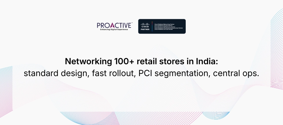 network design for 100+ retail stores in India